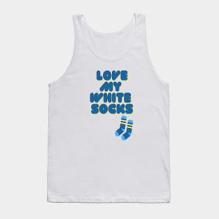 Cute funny love white socks Tank Top